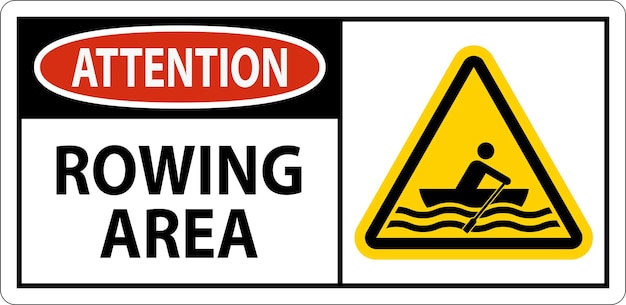 Water Safety Sign Attention Rowing Area