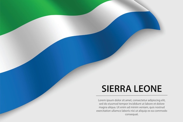 Wave flag of Sierra Leone on white background Banner or ribbon vector template for independence day