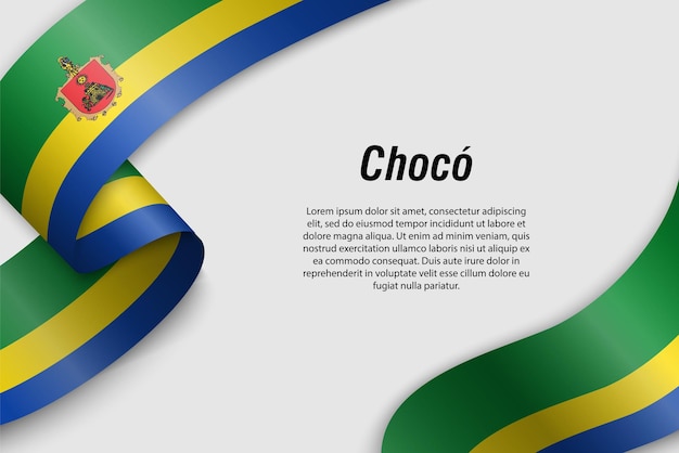 Waving ribbon or banner with flag of Choco Department of Colombia Template for poster design