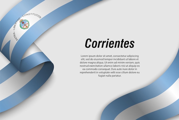 Waving ribbon or banner with flag of Corrientes Province of Argentina Template for poster design