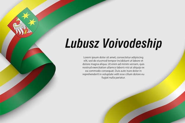 Waving ribbon or banner with flag of Lubusz Voivodeship Province of Poland Template for poster design