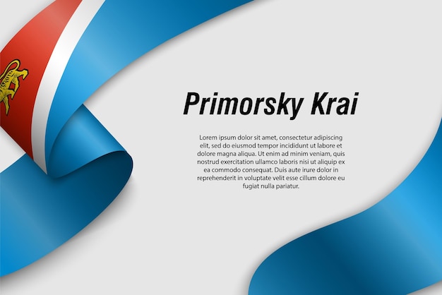 Waving ribbon or banner with flag of Primorsky Krai Region of Russia Template for poster design