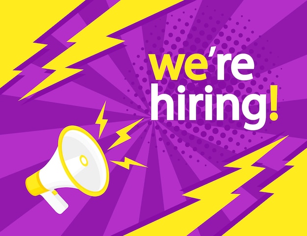 We are hiring, banner layout design with Megaphone, comic style vector illustration.