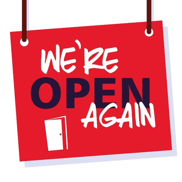 We are open again, we are working again design