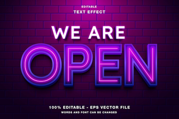 We Are Open Neon Editable Text Effect