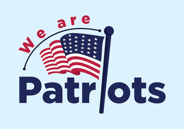 We are patriots with american flag design illustration