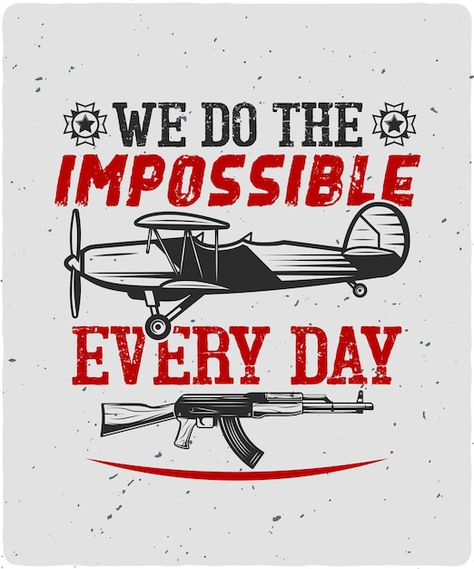 Vector we do the impossible every day