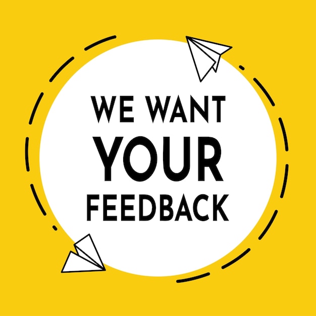 We want your feedback banner written on bubble with flying origami planes around Advertising sign