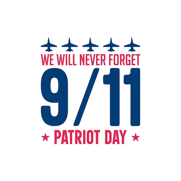 We will never forget patriot day flat design