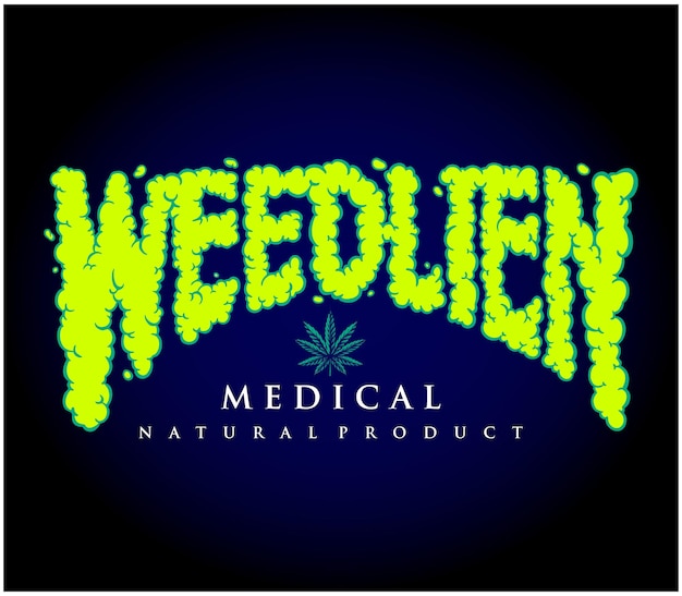 Weed alien word lettering typography