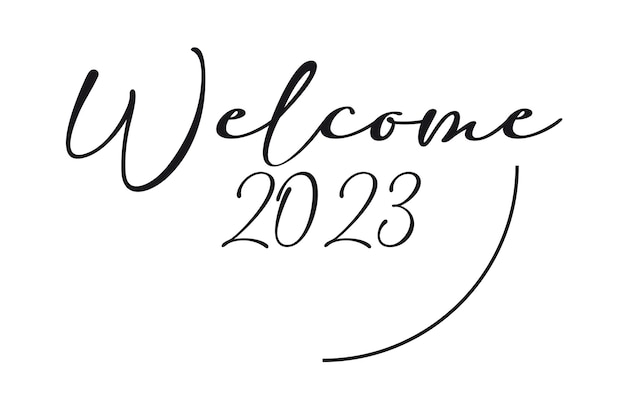 Welcome 2023 sign on a white background