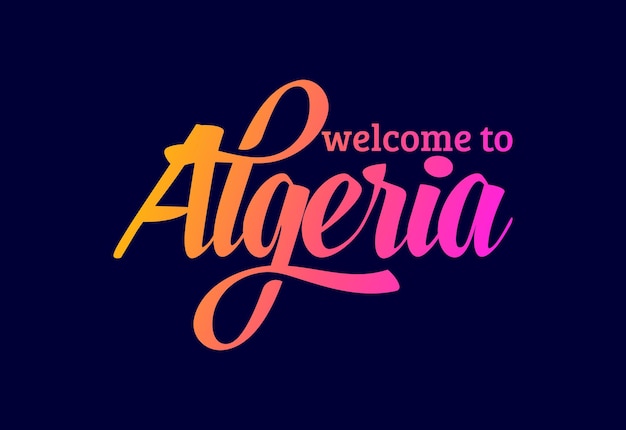 Welcome To Algeria Word Text Creative Font Design Illustration. Welcome sign