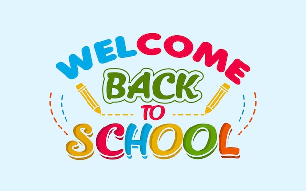 welcome come back to school lettering text effect background