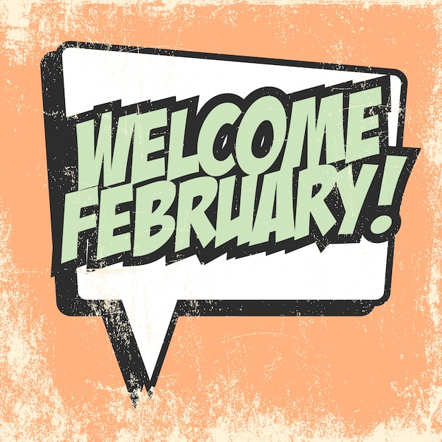 welcome february 