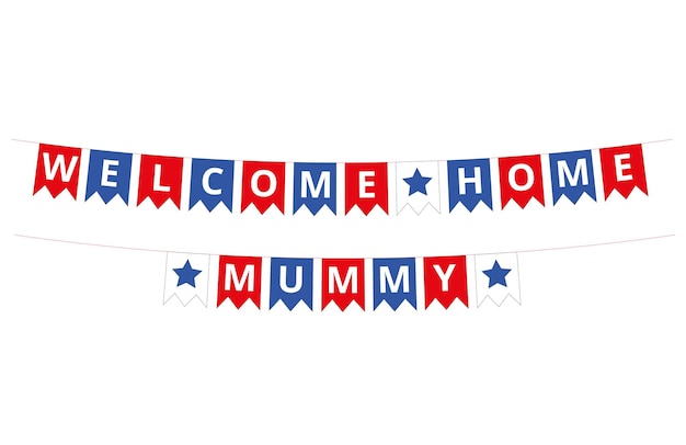 Welcome home mummy garland on a white background