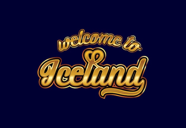 Welcome To Iceland Word Text Creative Font Design Illustration Welcome sign