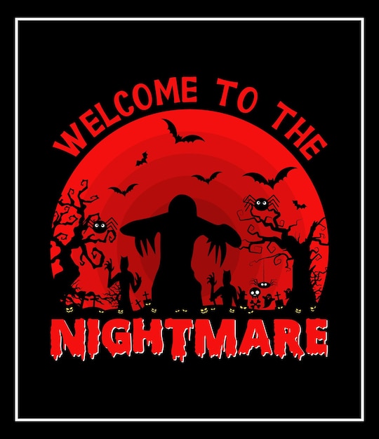 welcome to the nightmare halloween  t shirt design, vector graphic