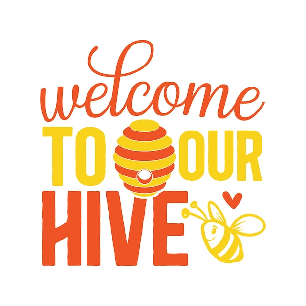 Welcome-to-our-hive