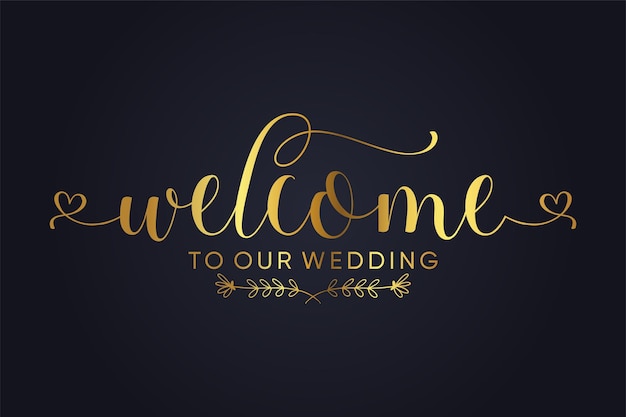 Vector welcome to our wedding beautiful text design for wedding invitations