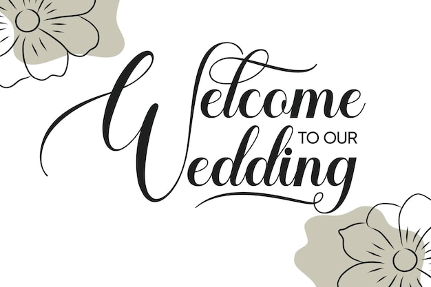 Vector welcome to our wedding lettering vector