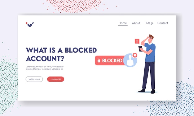 What is Blocked Account Landing Page Template. Anxious Male Character with Smartphone Shocked with Internet Account been Blocked. User cant Enter in Social Networks. Cartoon People Vector Illustration