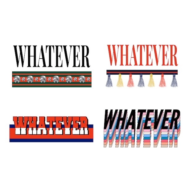 Whatever slogan modern Fashion Slogan set