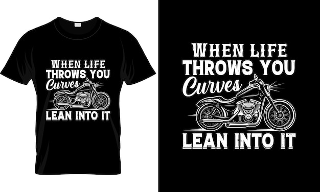 When life throws you curves LEAN INTO IT design Premium Vector