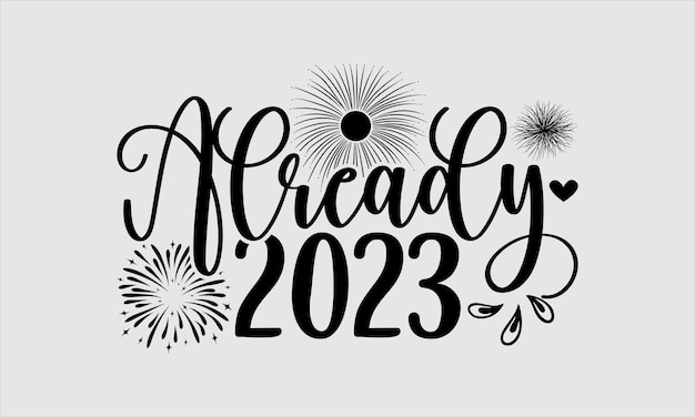 A white background with a black and gold fireworks display that says " already 202 ".