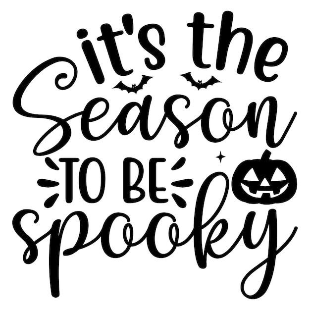 Vector a white background with a black and white text that says its the season to be scary