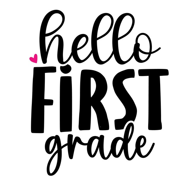 Vector a white background with a phrase hello first grade