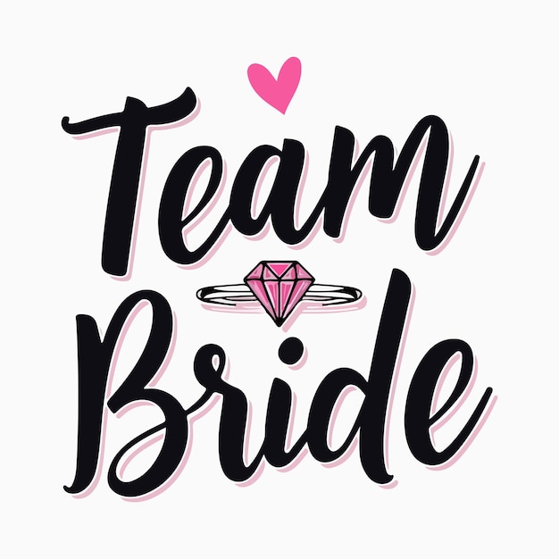 Vector a white background with a pink diamond and a heart that says team bride