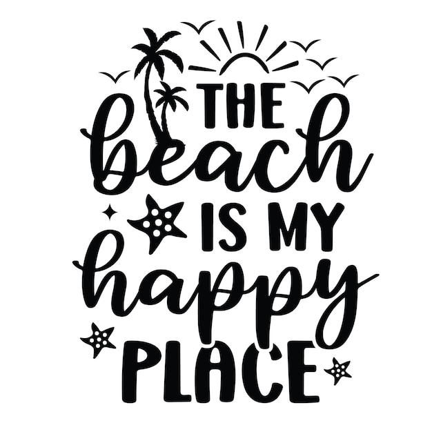 Vector a white poster with a quote that says the beach is my happy place