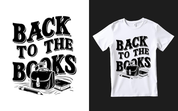 Vector a white t shirt with the words back to the books