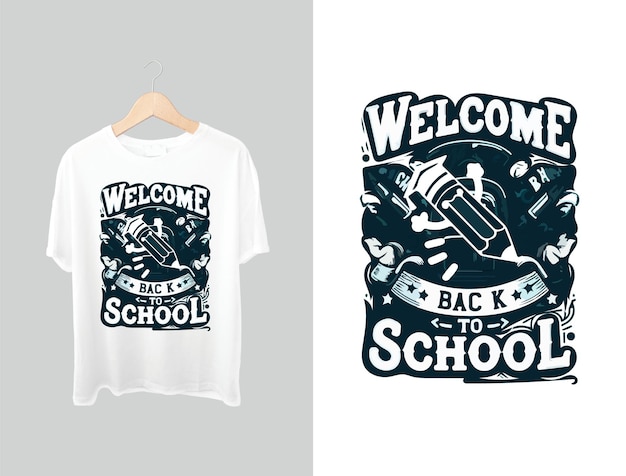 Vector a white t - shirt with the words welcome back to school