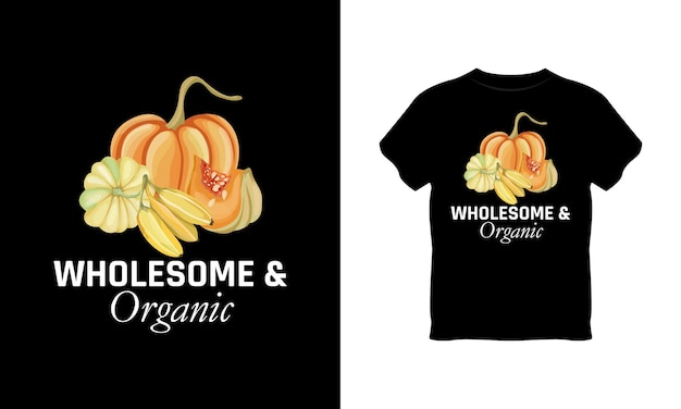 wholesome and organic t shirt design