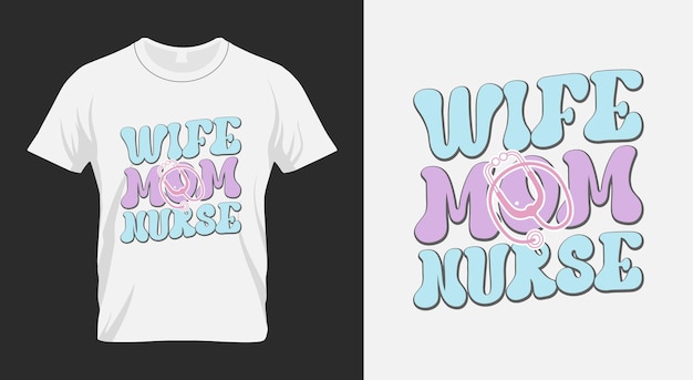 Wife mom nurse Retro Sublimation Design