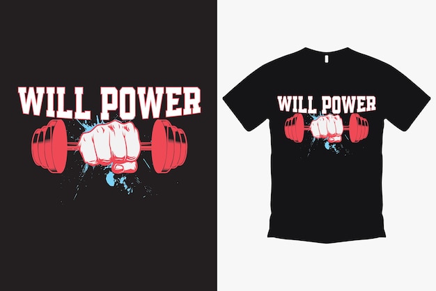 Will Power T shirt Vector Graphics Template