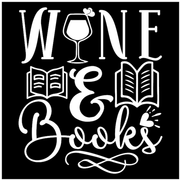 Wine And Book Quotes Design