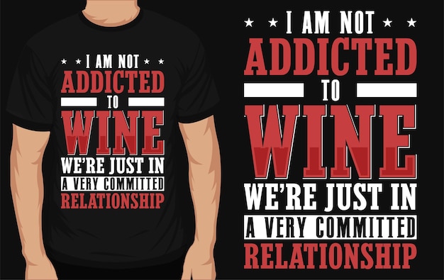 Wine typographic tshirt design