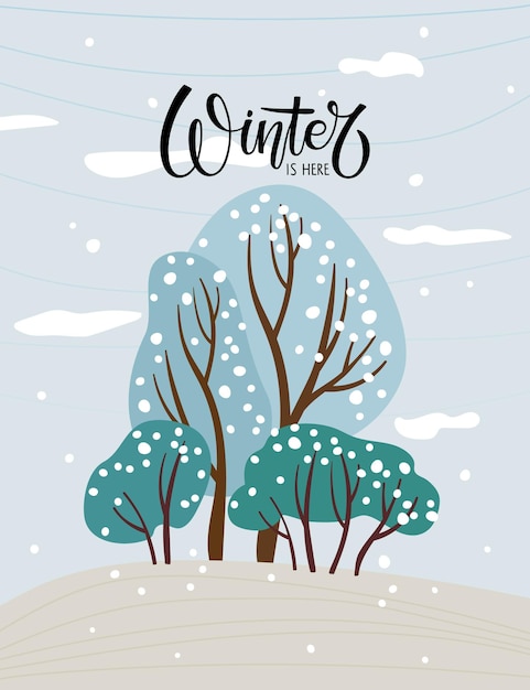 Winter is here card with calligraphy lettering. Abstract Landscape Vector illustration