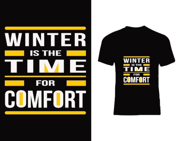 winter is the time for comfort t shirt