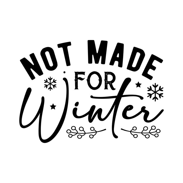 Vector winter svgfunny winter svg t shirtvectorlettering text print for cricutcut filessilhouettepng