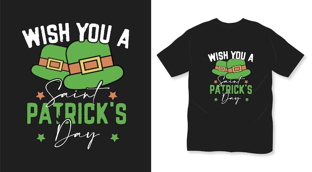 Wish you a saint patricks day t shirt design