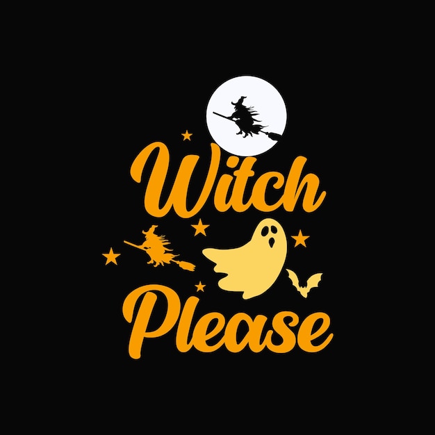 Witch please Halloween typography design vector