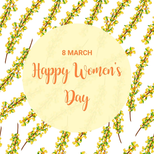 Woman day 8 March holiday card Spring floral vector illustration Pattern with yellow forsythia flowers Template for advertising web social media ads poster flyer and greeting card