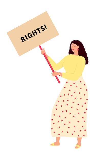 Woman holding rights placard. Girl power concept. Female activist protesting. Vector illustration