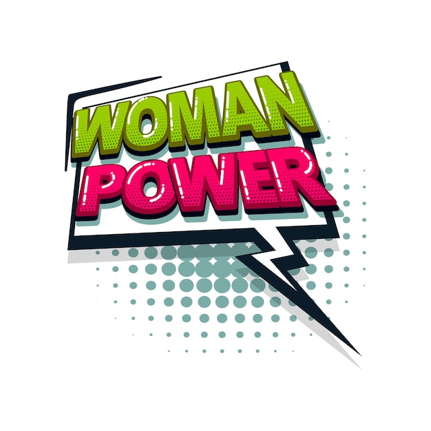 Woman power comic text sound effects pop art style Vector speech bubble word cartoon