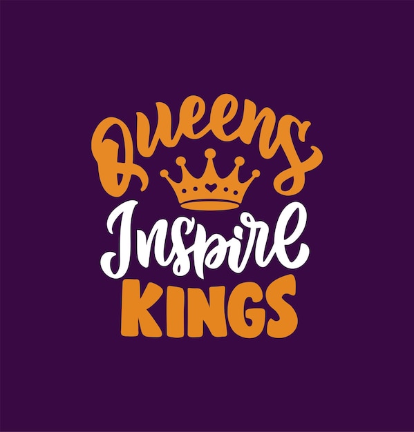 The Woman quote queens inspire kings The gold lettering phrase with crown on purple background