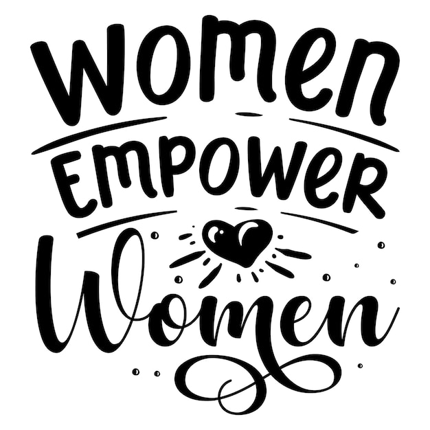 Women empower women lettering Premium Vector Design