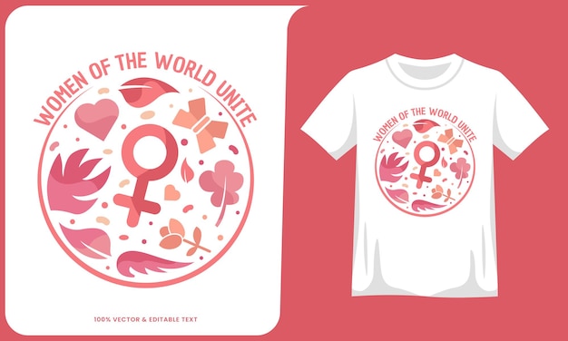 Women of the world unite feminism illustration t shirt design